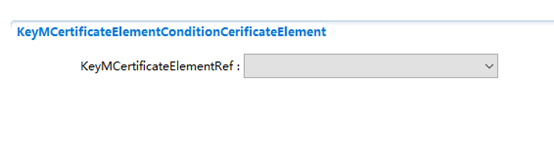 KeyMCertificateElementConditionArray通用配置图 (KeyMCertificateElementConditionArray General Configuration Diagram)